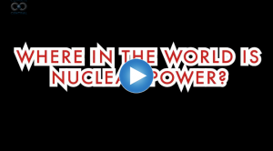 Where in the World Is Nuclear Power?